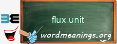 WordMeaning blackboard for flux unit